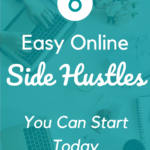 A pinnable image about 6 Easy Online Side Hustle Ideas You Can Start Today