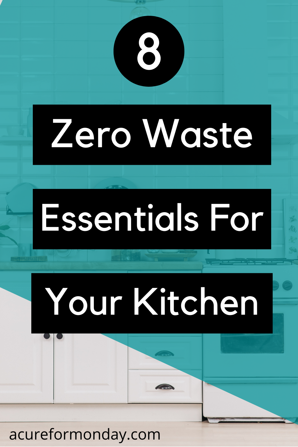 8 Zero Waste Essentials For Your Kitchen - A Cure for Monday